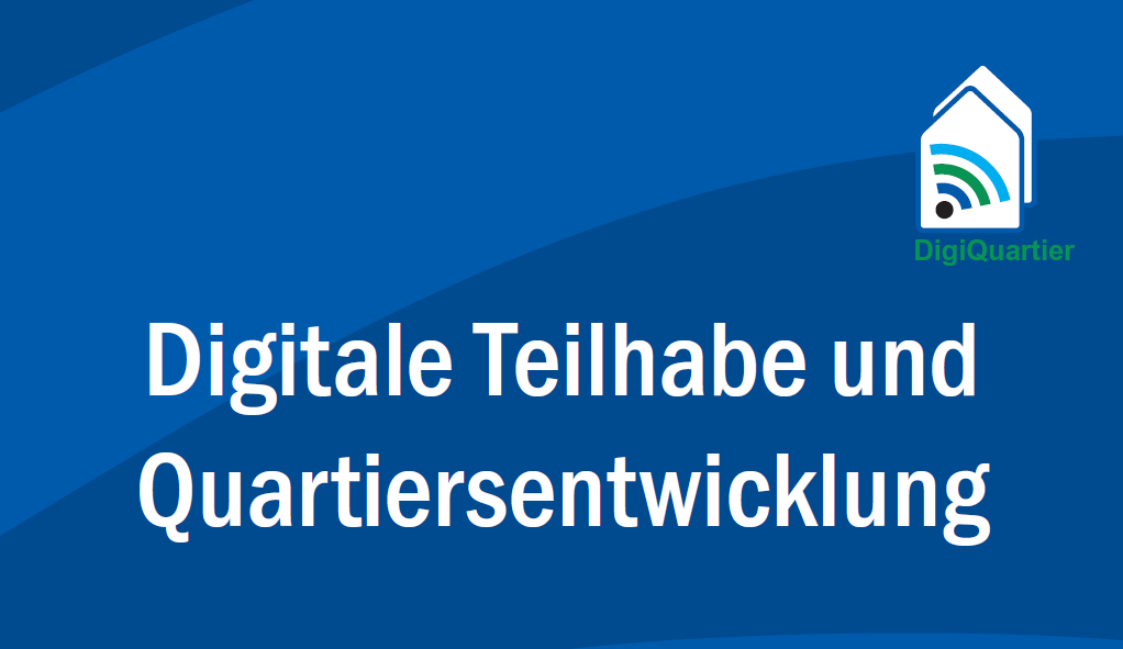 Digitale Teilhabe Und Quartiersentwicklung – Befähigungsstrategien Für ...